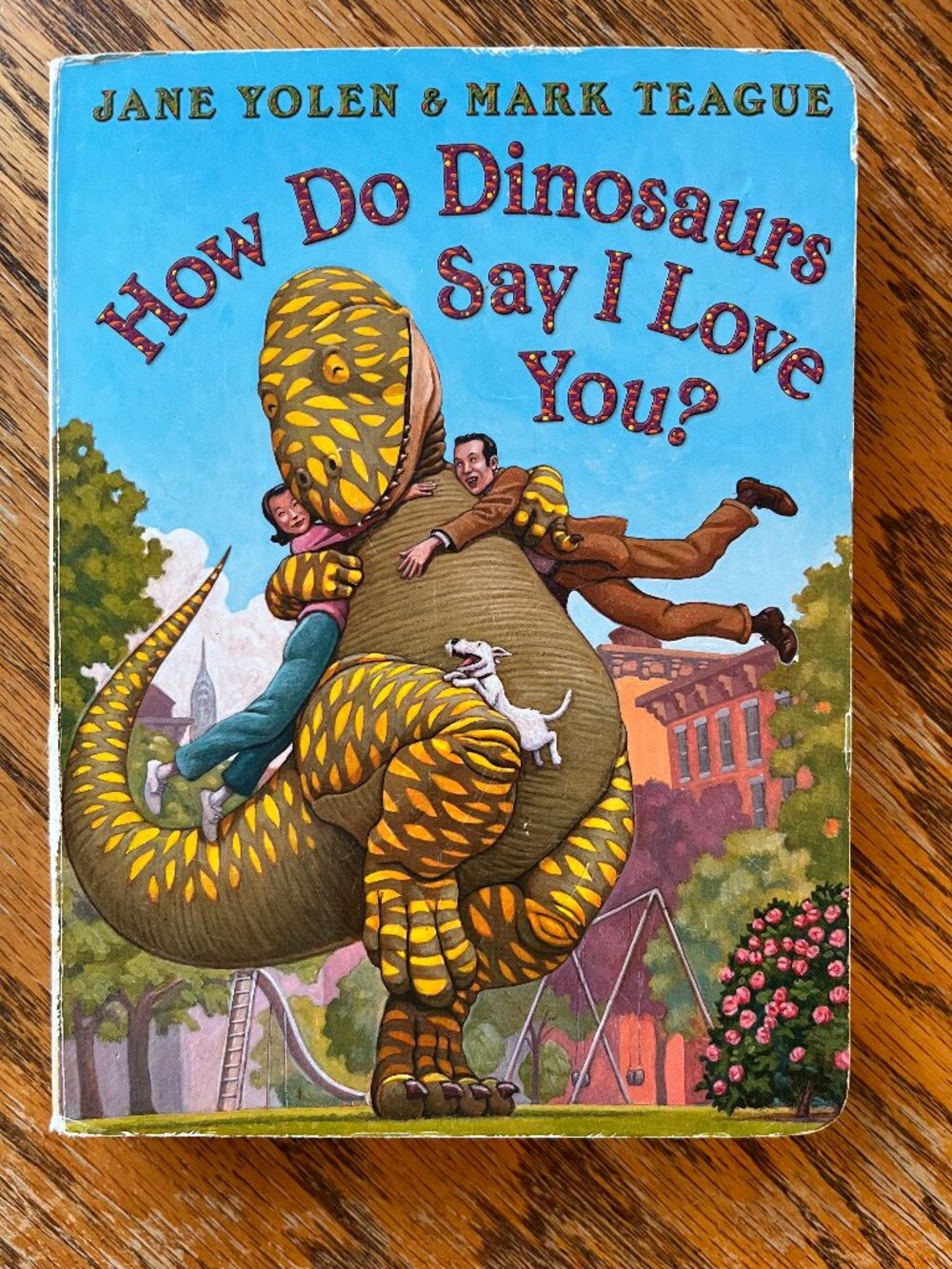 BoardBook: How Do Dinosaurs Say I Love You? (Jane Yolen&Mark Teague)